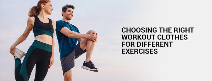 Choosing the Right Workout Clothes for Different Exercises