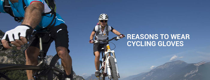 Reasons To Wear Cycling Gloves
