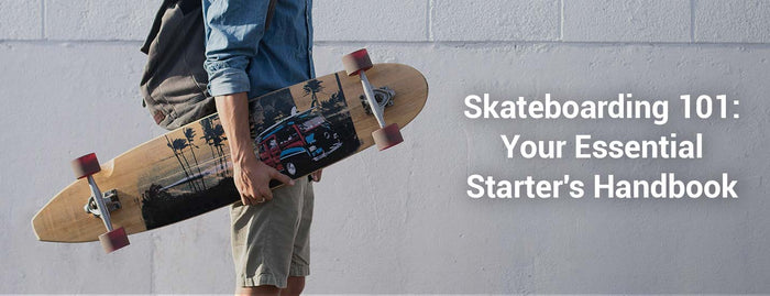 Skateboarding 101: Your Essential Starter's Handbook