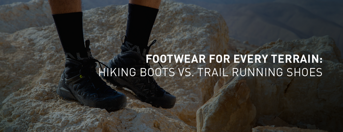 Footwear for Every Terrain: Hiking Boots vs. Trail Running Shoes