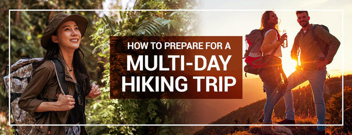 How To Prepare For A Multi-Day Hiking Trip